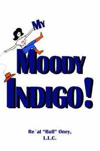 bokomslag My Moody Indigo!