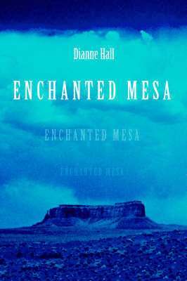 Dianne Hall - Enchanted Mesa, Häftad