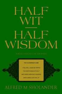 bokomslag Half Wit--Half Wisdom