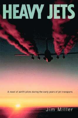 Jim Miller - Heavy Jets, Häftad