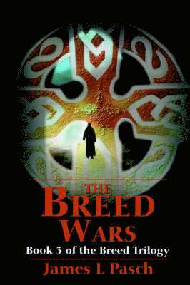 The Breed Wars 1