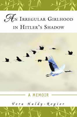 An Irregular Girlhood In Hitler's Shadow 1
