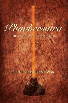 Cecilia Kochanowski - Plumbersutra, Häftad
