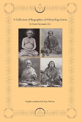 Collection of Biographies of 4 Kriya Yoga Gurus by Swami Satyananda Giri