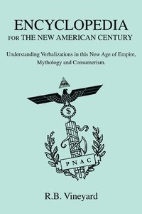 bokomslag Encyclopedia for the New American Century