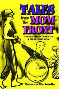 bokomslag Tales from the Mom Front