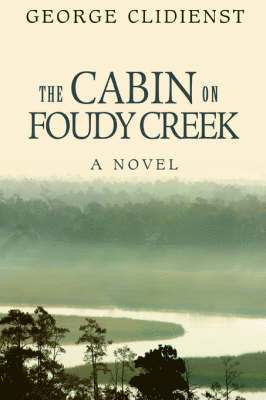 The Cabin on Foudy Creek 1