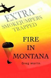 bokomslag Fire In Montana