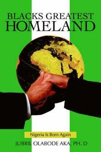 bokomslag Blacks Greatest Homeland