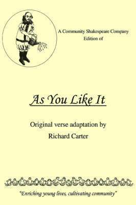 A Community Shakespeare Company Edition of as You Like It 1