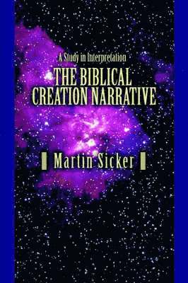 Martin Sicker - Biblical Creation Narrative, Häftad