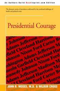 bokomslag Presidential Courage