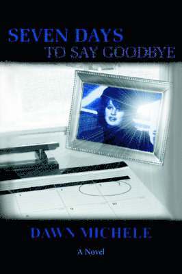 Seven Days to Say Goodbye 1