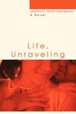 Life, Unraveling 1