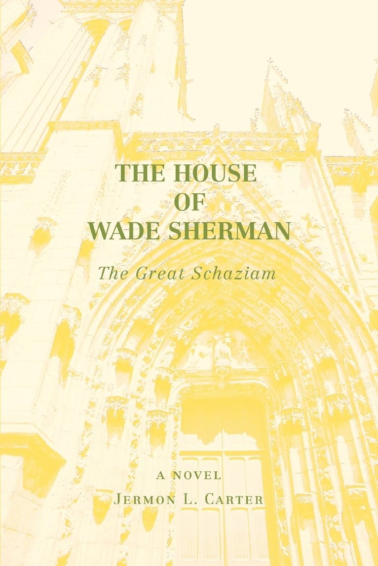 The House of Wade Sherman 1
