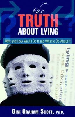 bokomslag The Truth About Lying