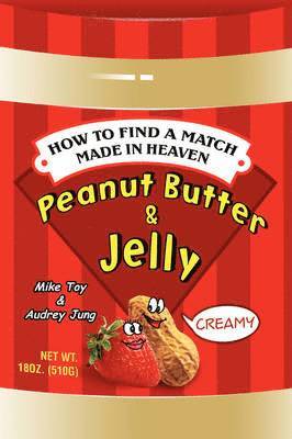 Peanut Butter & Jelly 1
