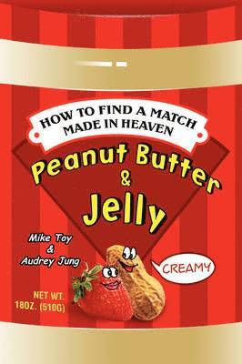 Peanut Butter & Jelly