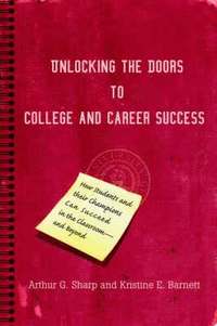 bokomslag Unlocking the Doors to College and Career Success