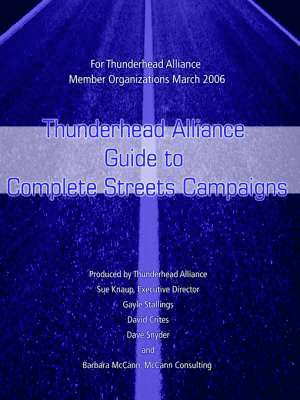 Thunderhead Alliance Guide to Complete Streets Campaigns 1