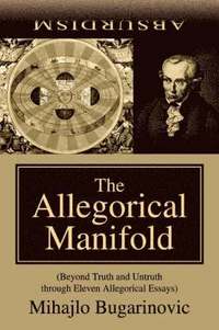bokomslag The Allegorical Manifold
