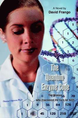 bokomslag Quantum Enzyme Code (The Woman who Discovered the Cure for AIDS)