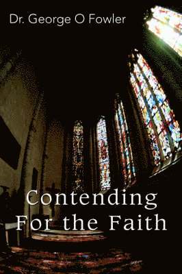 Contending For the Faith 1