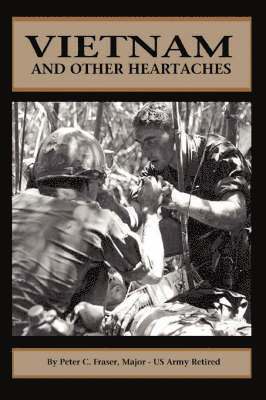 Vietnam and Other Heartaches 1