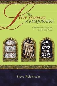 bokomslag The Love Temples of Khajuraho
