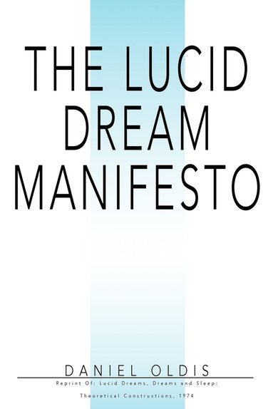 bokomslag The Lucid Dream Manifesto