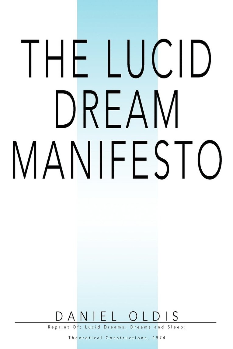 Daniel Oldis - Lucid Dream Manifesto, Häftad