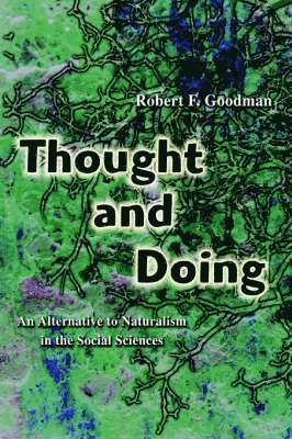Robert F Goodman - Thought and Doing, Häftad