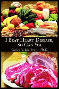 bokomslag I Beat Heart Disease, So Can You