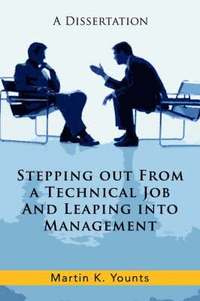bokomslag Stepping Out from a Technical Job and Leaping Into Management