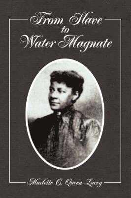 From Slave to Water Magnate 1