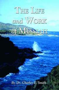 bokomslag The Life and Work of Messiah