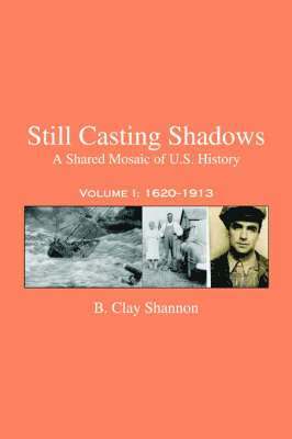 Still Casting Shadows 1