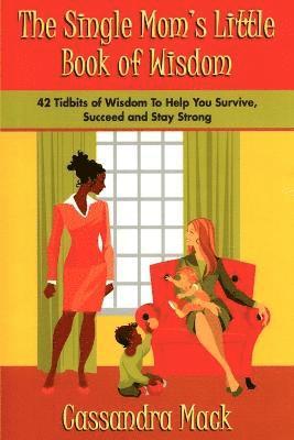 Single Moms Little Book of Wisdom