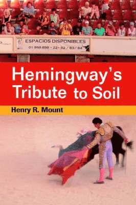 bokomslag Hemingway's Tribute to Soil