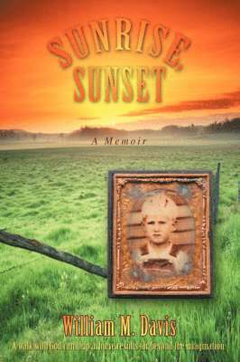 William M Davis, William M. Davis - Sunrise, Sunset, Häftad