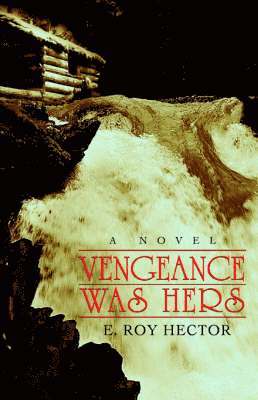 Vengeance Was Hers 1