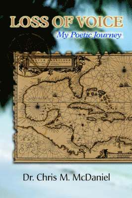 Chris M McDaniel, Chris M. McDaniel - Loss of Voice, Häftad