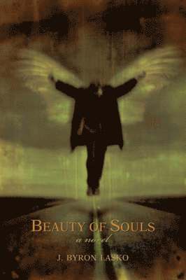 J Byron Lasko - Beauty of Souls, Häftad