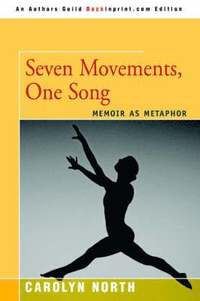 bokomslag Seven Movements, One Song