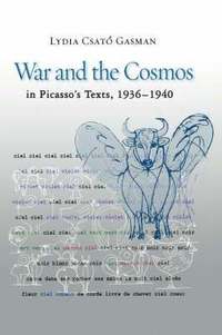 bokomslag War and the Cosmos in Picasso's Texts, 1936-1940