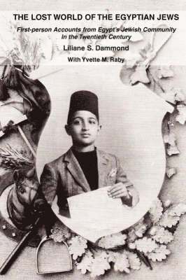 Liliane Dammond - Lost World of the Egyptian Jews, Häftad