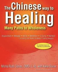 bokomslag The Chinese Way to Healing