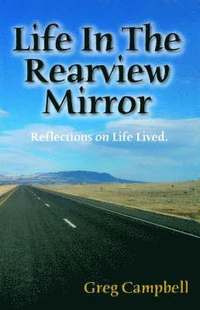 bokomslag Life In The Rearview Mirror