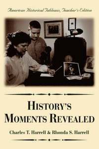 bokomslag History's Moments Revealed