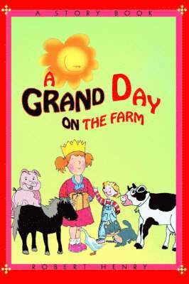 Robert Henry - Grand Day on the Farm, Häftad